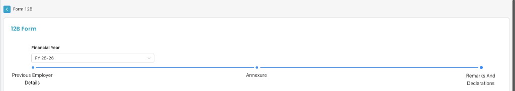 12B Form with Financial Year and three-step progress: Previous Employer Details, Annexure, Remarks And Declarations