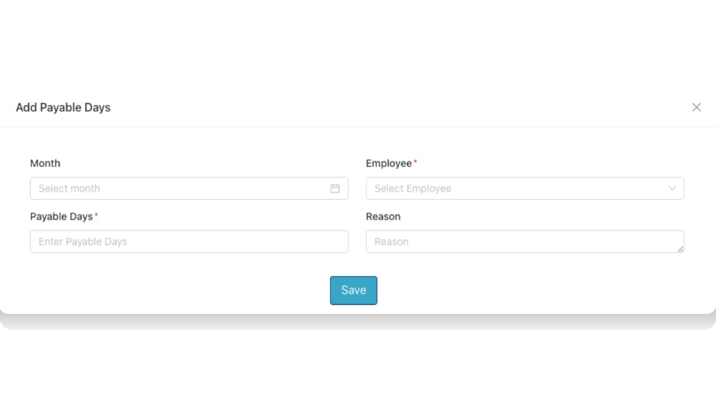 Add Payable Days popup showing Month, Employee, Payable Days, Reason and Save button