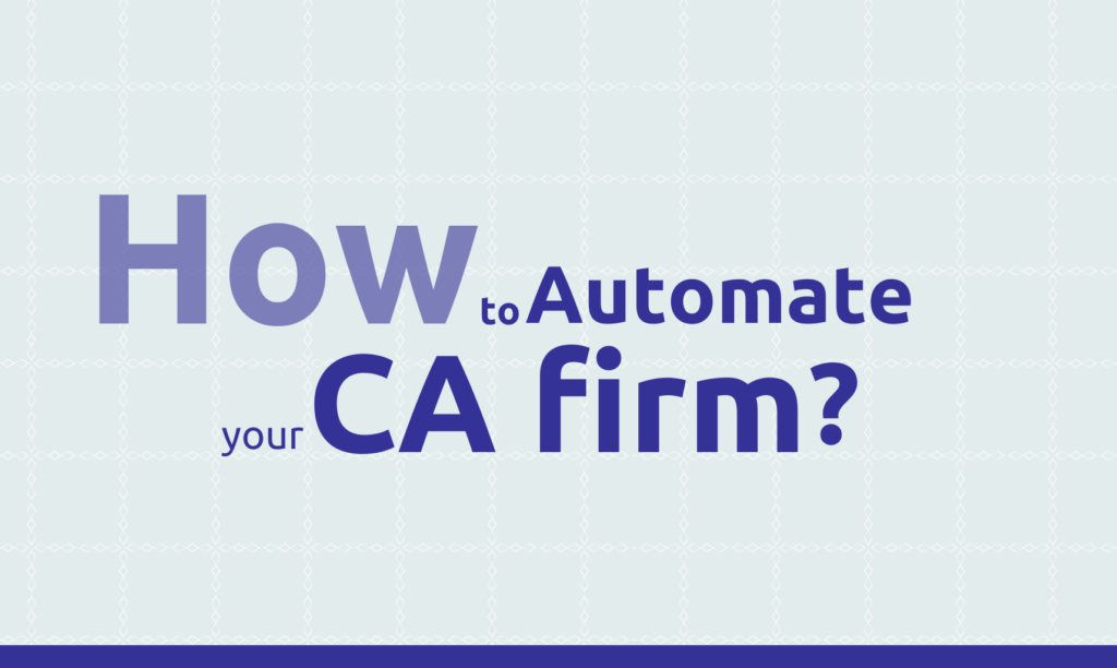 How to Automate your CA firm using CA office management software.